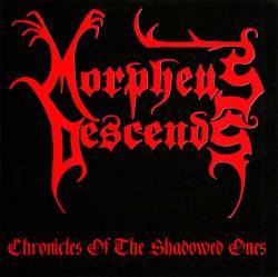 Morpheus Descends : Chronicles of the Shadowed Ones